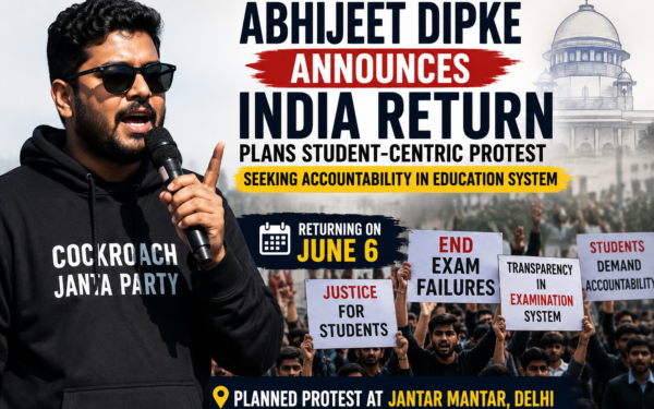 Abhijeet Dipke Announces India Return, Plans Student-Centric Protest Seeking Accountability in Education System