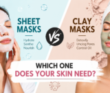 Sheet Masks vs Clay Masks: Which One Does Your Skin Need?