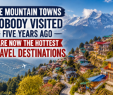 The Mountain Towns Nobody Visited Five Years Ago Are Now the Hottest Travel Destinations